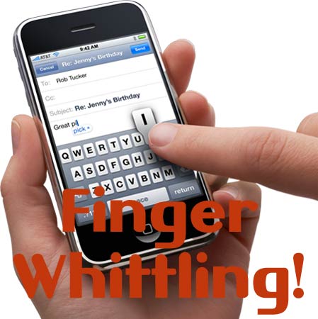 iPhone Finger Whittling